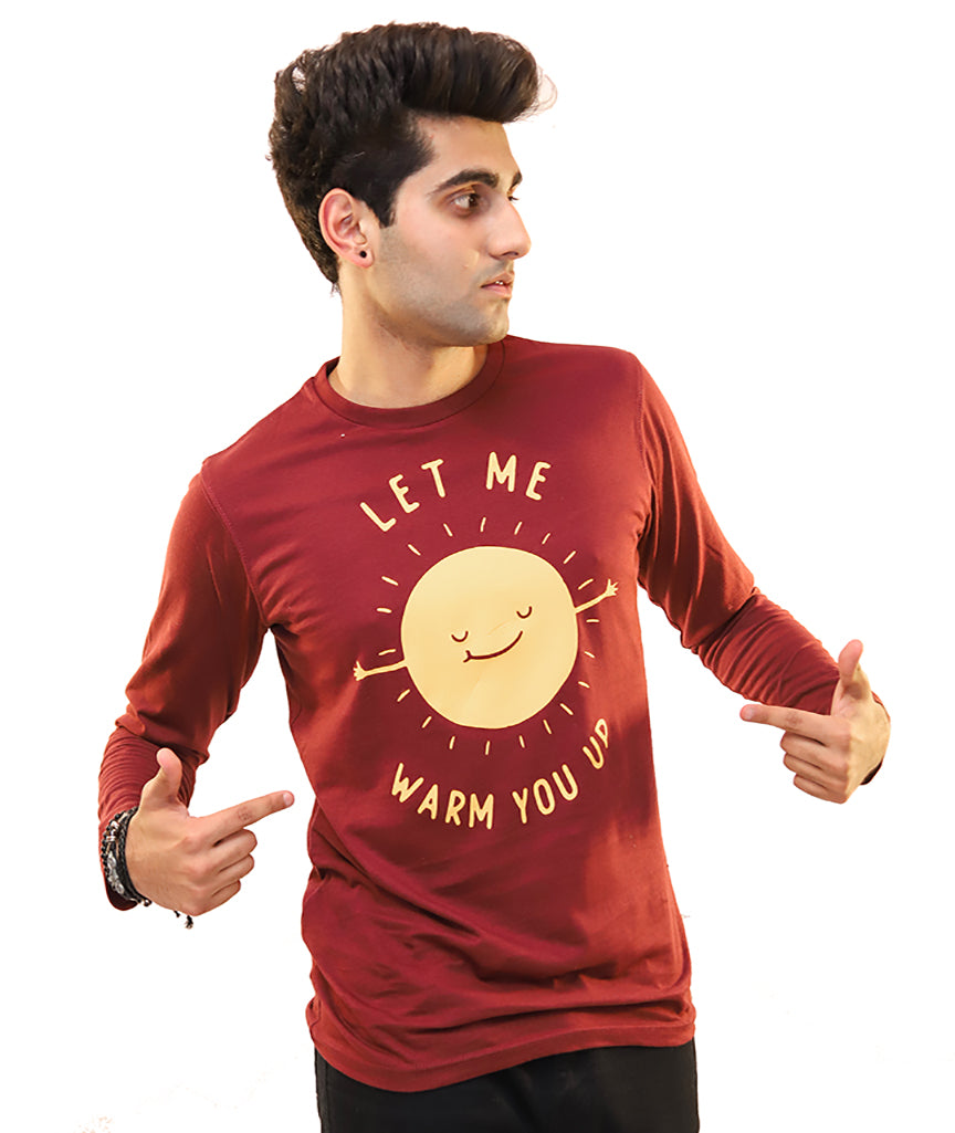 Let Me Warm You Up Long Sleeve T-shirt